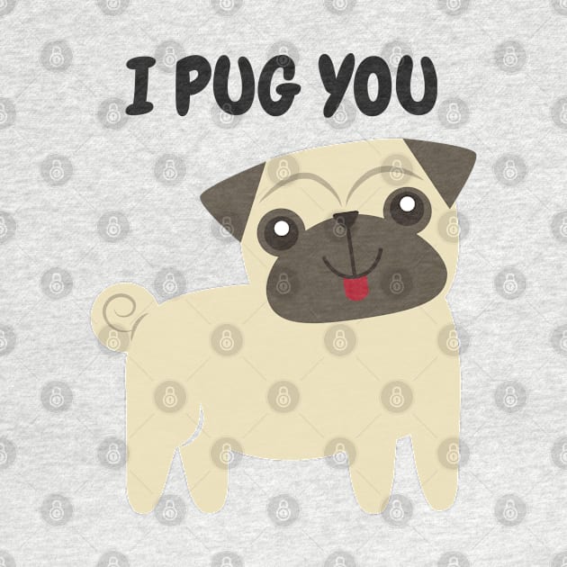 I Pug You Cute Dog by jutulen